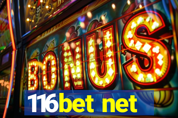 116bet net